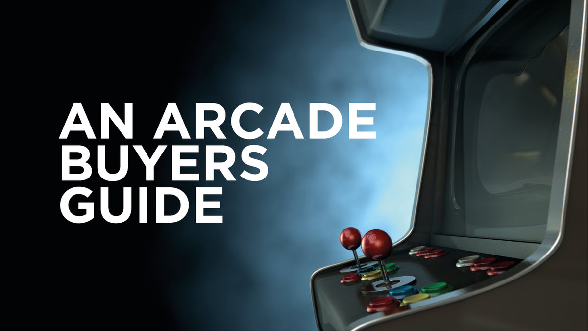 5 steps to your perfect arcade machine – an arcade machine buyers guid
