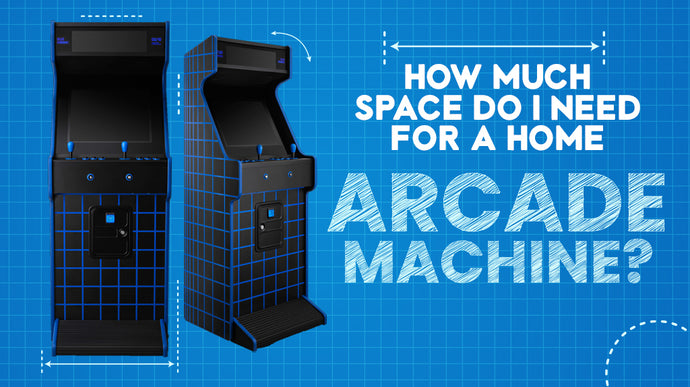 How much space do I need for a home arcade machine?